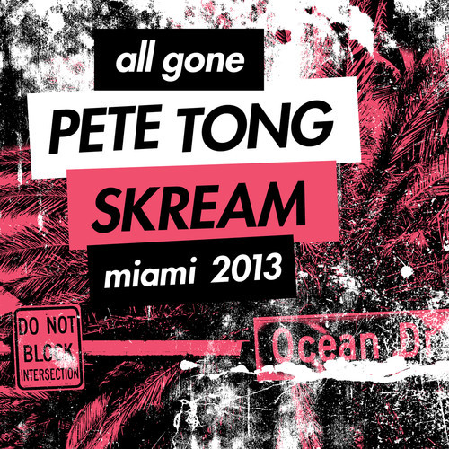 VA - All Gone Pete Tong  Skream Miami 2013 - cover.jpg