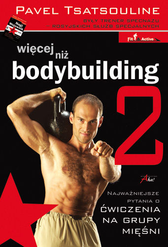 BODYBUILDING - Tsatsouline P. - Wiecej_niz_bodybuilding_2.jpg