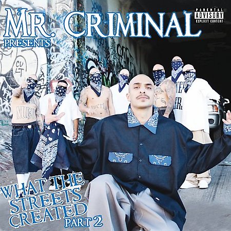 Mr. Criminal- What The Streets Created Part 2 By Junior - 947116.jpg