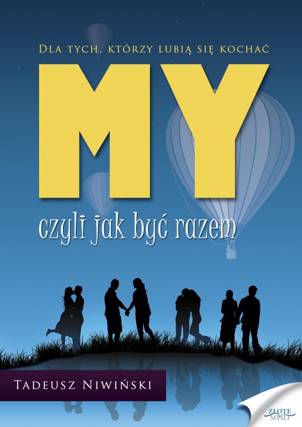 MY - czyli jak być razem - Tadeusz Niwiński - MY - czyli jak być razem - Tadeusz Niwiński.jpg
