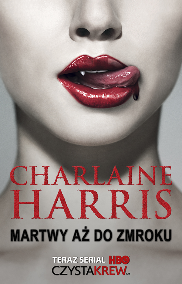 Harris Charlaine - Sookie Stackhouse - Martwy aż do zmroku.jpg