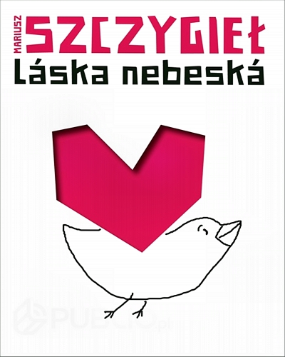 Szczygieł Mariusz - Laska Nebeska czyta Autor - Mariusz Szczygieł - Laska Nebeska1.jpg