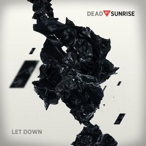 Dead By Sunrise - Let Down Tequilla88 - Dead By Sunrise - Let DownCO.jpg