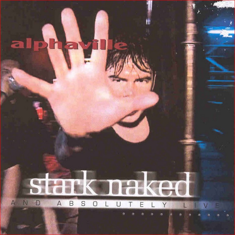2000 - Stark naked  absolutely live - ALPHAVILLE - Stark naked  absolutely live - P.jpg