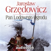 Grzędowicz Jarosław - Pan Lodowego Ogrodu TOM 2 - pan-lodowego-ogrodu-tom-2-srednie.jpg
